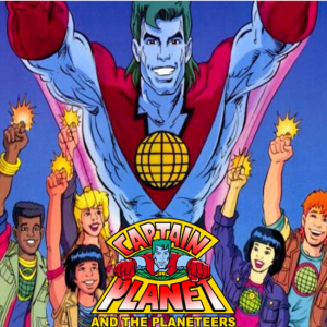 Ep. 15: Captain Planet and the Planeteers (End Credits)