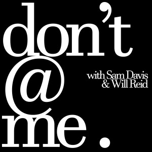 Digesting Neverland | Don't @ Me Podcast