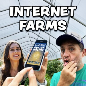 The Problem with Internet Farms (w/ Taylor Lorenz)