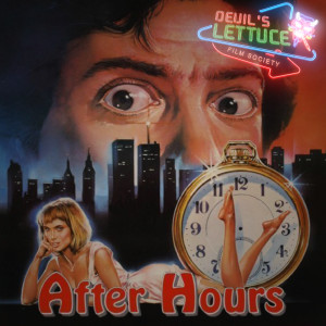 The Devil's Lettuce Film Society - Episode 5 - After Hours (1985)