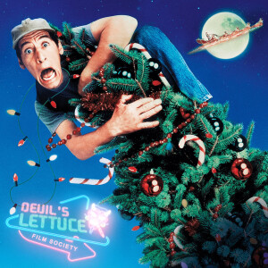 The Devil’s Lettuce Film Society - Episode 35 - Ernest Saves Christmas (1988)