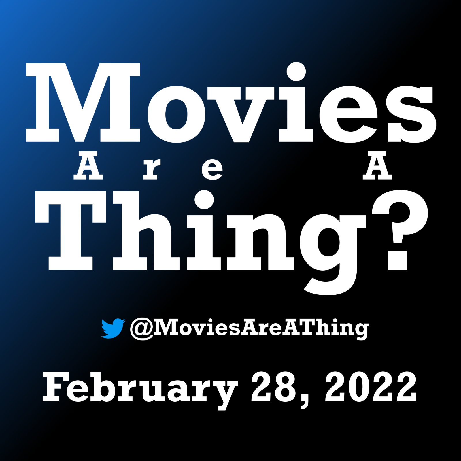 Movies Are A Thing?