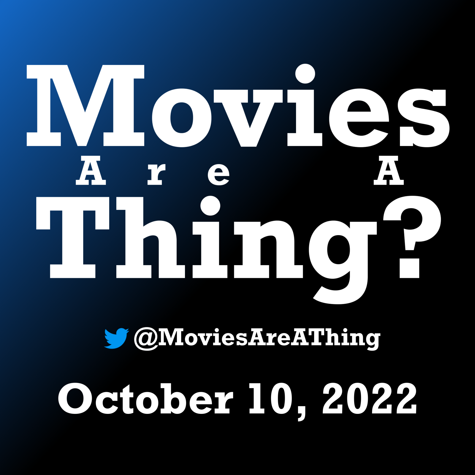 Movies Are A Thing?