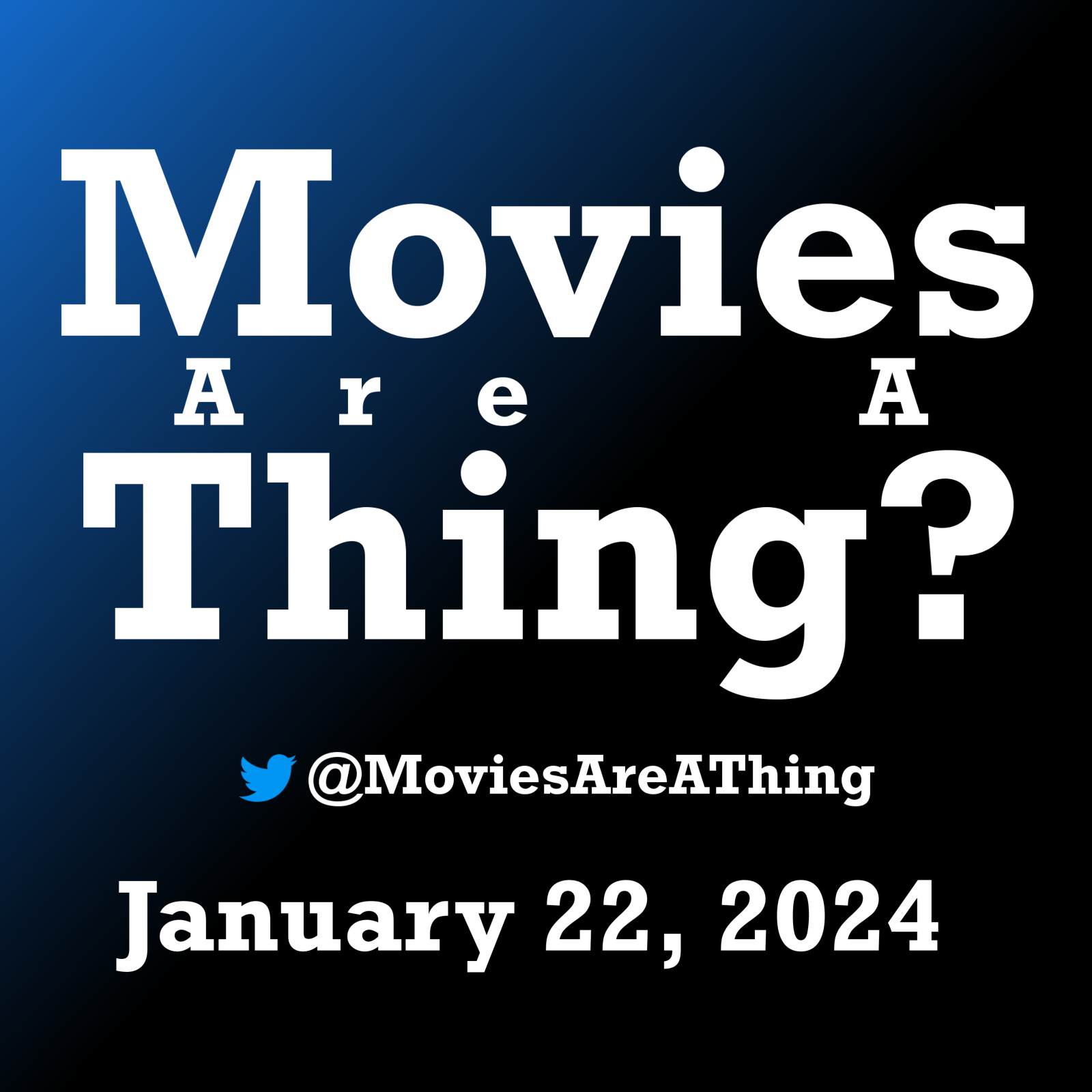 Movies Are A Thing?