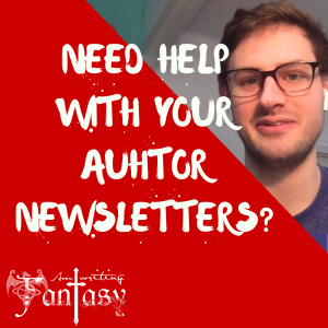 The AmWritingFantasy Podcast: Episode 9 — Tools for Authors: Mailing List Management