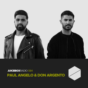 Juicebox Radio 084 - Paul Angelo & Don Argento