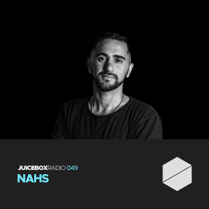 Juicebox Radio 049 - NAHS