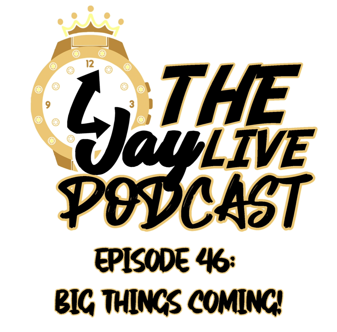 Episode 46: Big Things Coming!