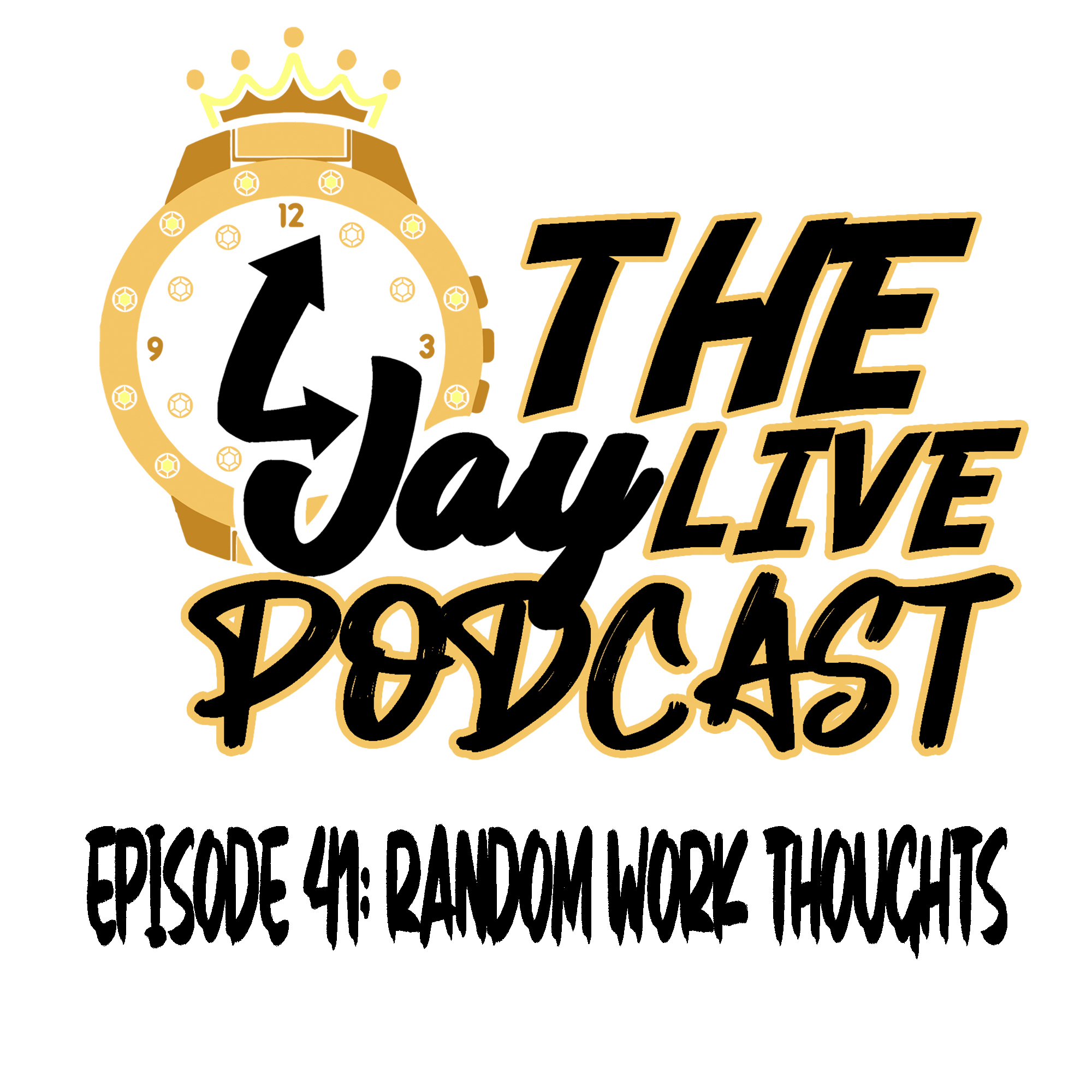 Episode 41: Random Work Thoughts