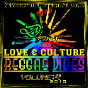 REGGAE + LOVE & CULTURE REGGAE VOL. 4 - 2010 (KEVLARTONE SOUND)