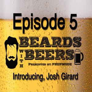 Beards With Beers - Episode 5