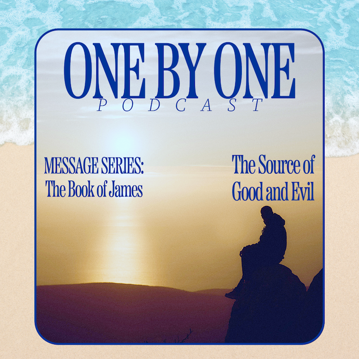 The Source of Good and Evil - Part 3 (The Book of James)
