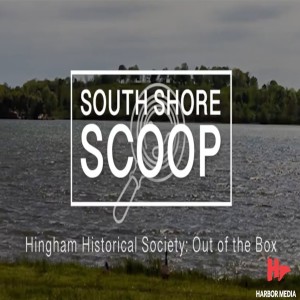 Hingham Historical Society‘s Out of the Box Lecture Series | South Shore Scoop