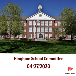Hingham School Committee 04/27/2020
