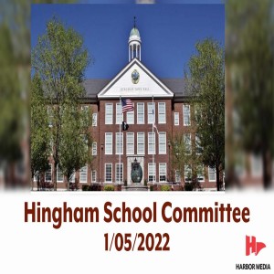 Hingham School Committee 1/05/2022