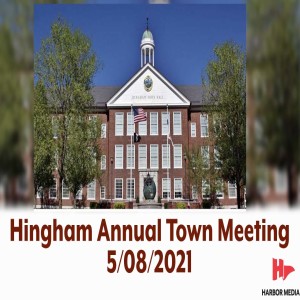 Hingham Annual Town Meeting 5/8/2021