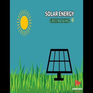 Solar Energy  | Green Living
