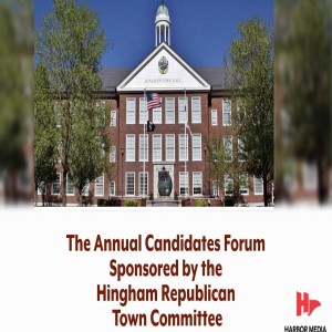 The Annual Candidates Forum Sponsored by the Hingham Republican Town Committee
