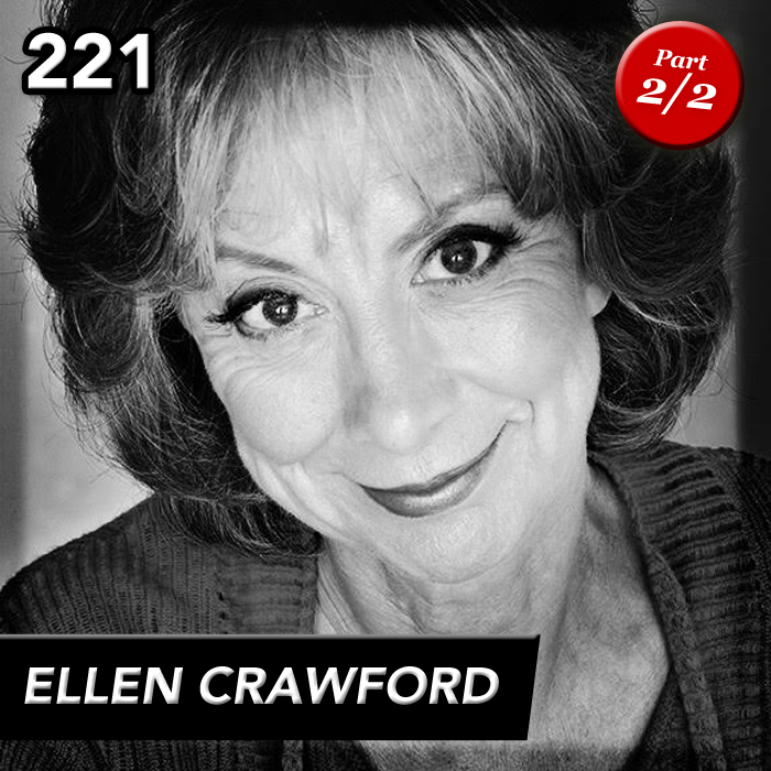 Episode 221: Ellen Crawford (Part 2)