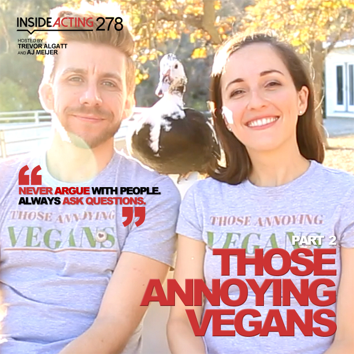 Episode 278: Those Annoying Vegans (Part 2)