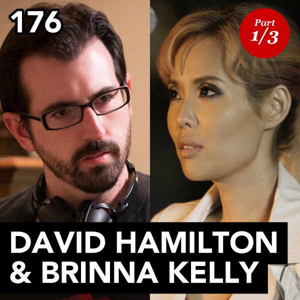 Episode 176: D.C. Hamilton &amp; Brinna Kelly (Part 1)