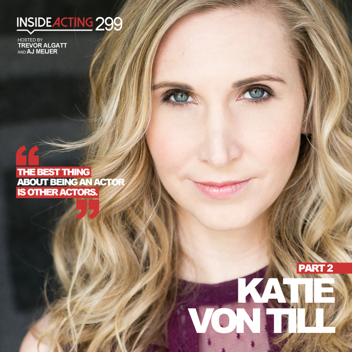 Episode 299: Katie Von Till (Part 2)