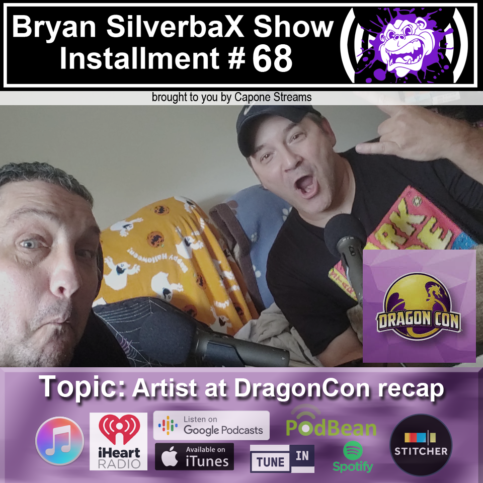 Bryan SilverbaX Show #68 DragonCon Recap