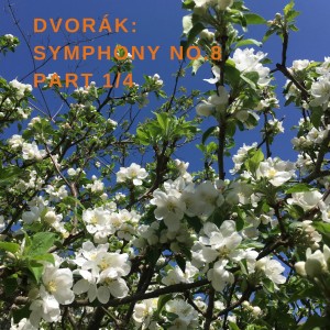 Smiling music: Dvorak Symphony No.8 [1/4]