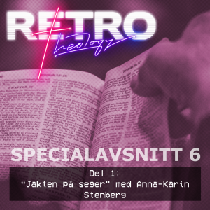 Specialavsnitt 6: del 1 - "Jakten på seger" med Anna-Karin Stenberg