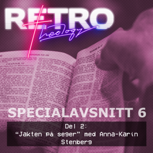 Specialavsnitt 6: del 2 - "Jakten på seger" med Anna-Karin Stenberg