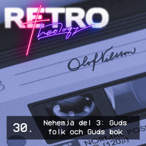 30. Olof Nilsson - Nehemja del 3: Guds folk och Guds bok (Neh 8:1-18)