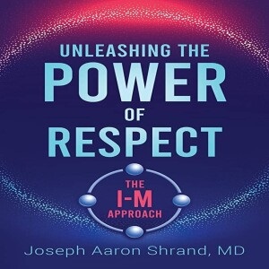 Episode 207 - Applying the Power of Respect