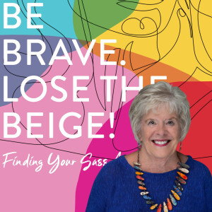 Episode 220 - Be Brave. Lose the Beige! with Liz Kitchens