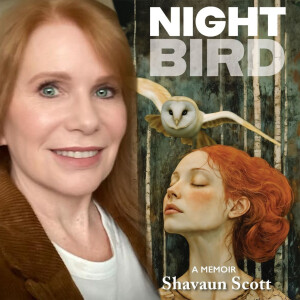 Episode 291 - Nightbird with Shavaun Scott