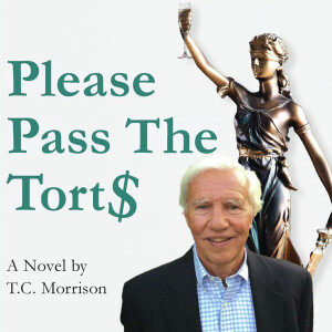 Episode 244 - The Dr. Tort Show with T.C. Morrison