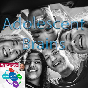 Episode 86 - Adolescent Brain Development with Jeff Bostic