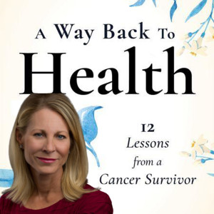 Episode 148 - A Way Back to Health with Kelley Skoloda