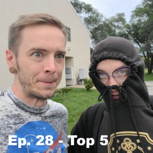 Ep. 28 - Top 5