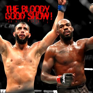 #41 The Bloody Good Show! UFC 247 // UFC London card update // Judging controversy 