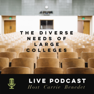 Diverse Needs of Large Colleges Particularly Students, Staff and Families .