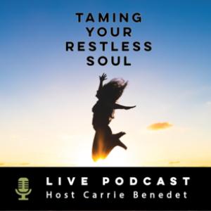 Taming Your Restless Soul