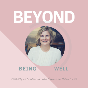 S2E10 [Her Story] Visibility as Leadership with Samantha Nolan Smith