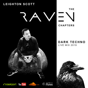 Leighton Scott - Dark Techno Mix - The Raven Chapters