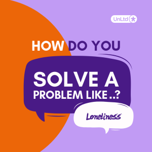 Loneliness | How Do You Solve A Problem Like..?