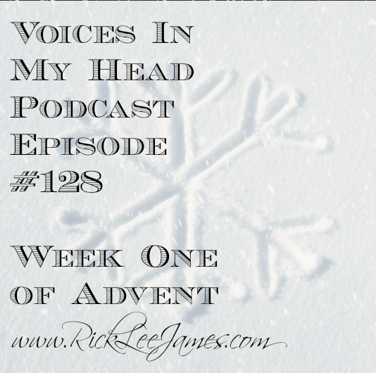 Podcast #128: Week One of Advent