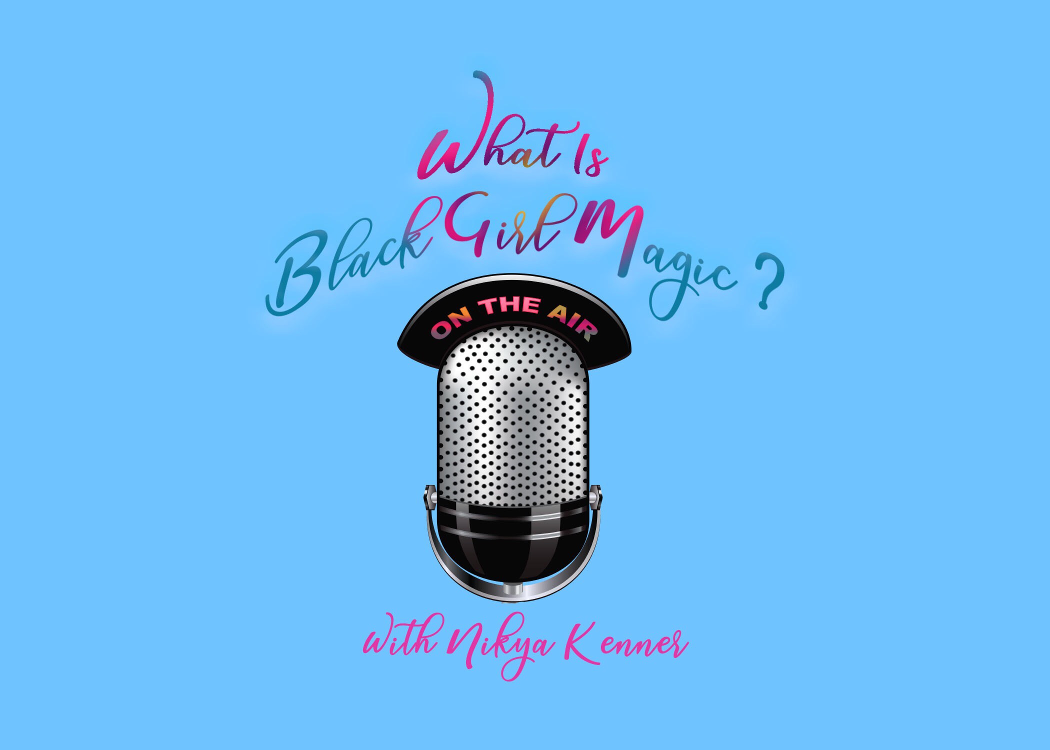 EPISODE 3: Stepping Out Of Your Comfort Zone Is A NOT SO Black Girl Magic way.