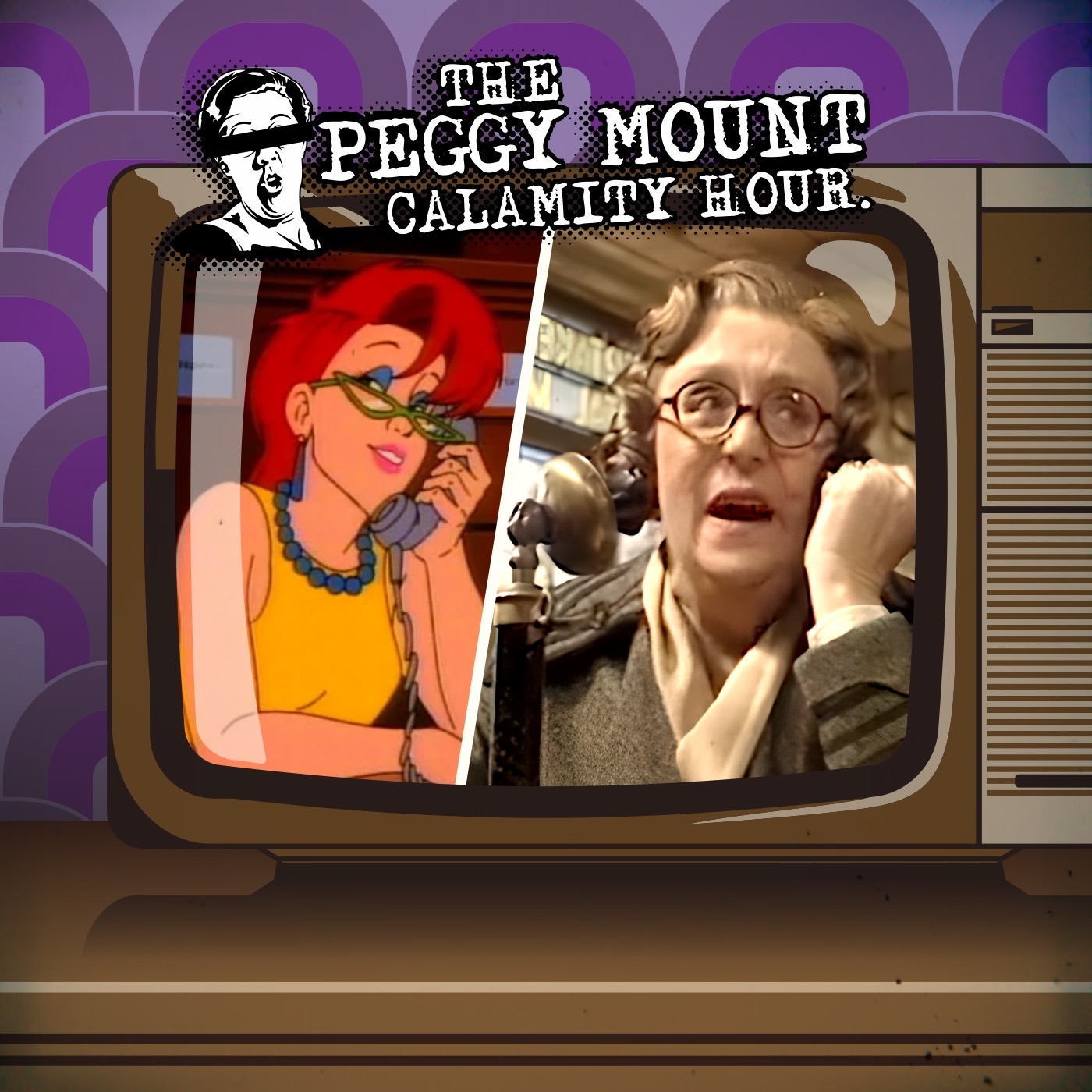 The Peggy Mount Calamity Hour