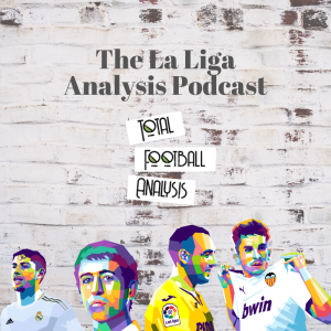 The TFA La Liga Analysis Podcast #2: Barcelona and Real Madrid's Champions League review and Clásico preview