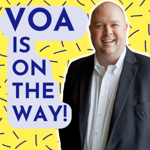 VOA is ON THE WAY!