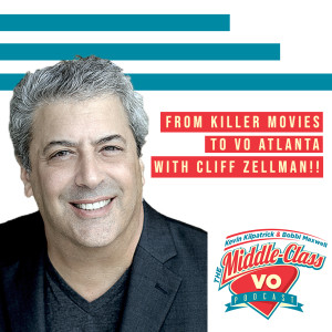 From KILLER Movies to VO Atlanta with CLIFF ZELLMAN!!!